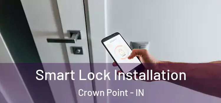 Smart Lock Installation Crown Point - IN